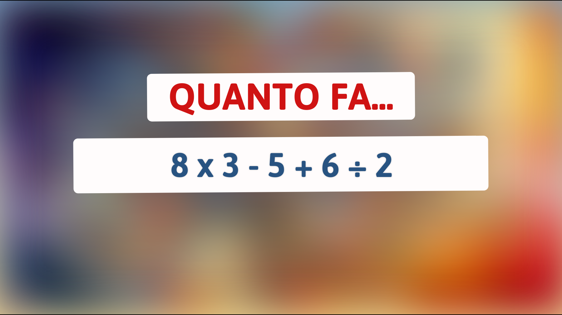 Ecco l'indovinello che solo pochi riescono a risolvere: scopri se hai una mente geniale!"
